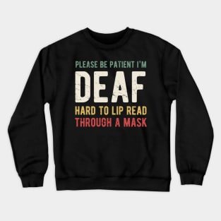 Deaf Awareness Social Distancing Crewneck Sweatshirt